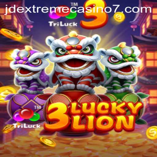 The Thrilling World of 3LUCKYLION at JD Extreme Casino