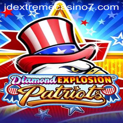 Discover the Thrills of DiamondExplosionPatriots at JD Extreme Casino
