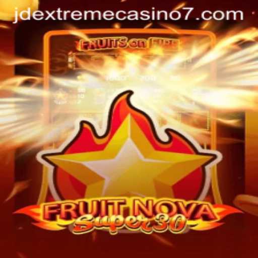 Experience the Thrill of FruitrNovaSupe30 at JD Extreme Casino