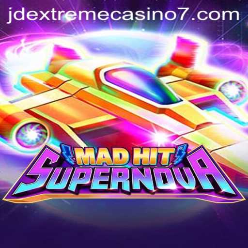 Explore the Thrilling World of MadHitSupernova at JD Extreme Casino