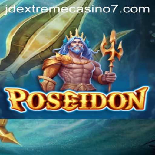Unveiling 'Poseidon': A Dive into JD Extreme Casino's Latest Sensation